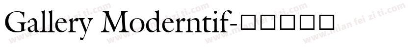 Gallery Moderntif字体转换